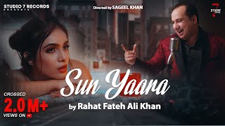 New Hindi Songs 2021  Sun Yaara Official Video Rahat Fateh Ali Khan  Studio 7 Records [upl. by Lammaj]