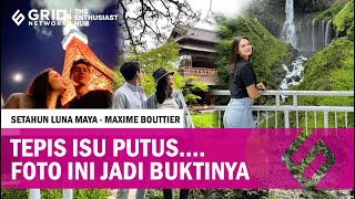 SETAHUN LUNA MAYA DAN MAXIME BOUTTIER TEPIS ISU PUTUS PAMER FOTO BUCIN [upl. by Ikila855]