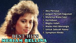 Best Hits Meriam Bellina  Kumpulan Lagu Nostalgia 80an Terpouler [upl. by Rey60]