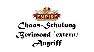 Berimond extern Angriff  ChaosSchulung Goodgame Empire [upl. by Kashden]