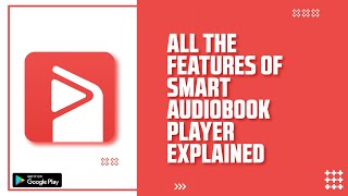 Smart Audiobook Player The MustHave App for Audiobook Lovers [upl. by Elery]