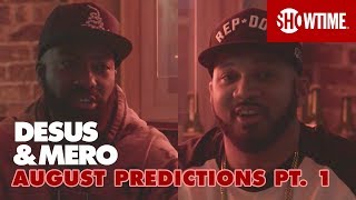 August Predictions Pt 1 NFL Preseason Afropunk amp More  DESUS amp MERO  SHOWTIME [upl. by Nuncia569]