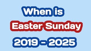 Easter Sunday 2019 2020 2021 2022 2023 2024 2025 date [upl. by Adiasteb]