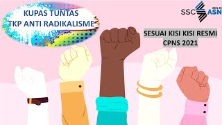 MATERI DAN SOAL TKP CPNS ANTI RADIKALISME SESUAI KISI KISI CPNS 2021 cpns2021 [upl. by Omidyar]