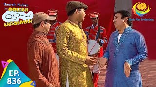 Taarak Mehta Ka Ooltah Chashmah  Episode 836  Full Episode [upl. by Cirilo]