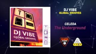 Celeda  The Underground  DJ Vibe Presents – Global Grooves 2000 [upl. by Dearr]