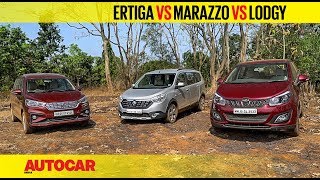 Maruti Ertiga vs Mahindra Marazzo vs Renault Lodgy  Comparison Review  Autocar India [upl. by Olga398]