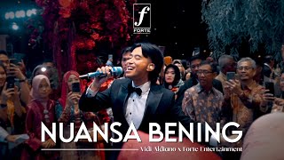 Nuansa Bening  Vidi Aldiano X Forte Entertainment [upl. by Wittenburg]