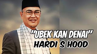 quotUBEK KAN DENAIquot Hardi Selamat Hood amp HMusliadi SE [upl. by Camile584]