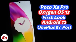 Poco X3 Pro  Oxygen OS 12  Android 12  OnePlus 8T Port  First Look [upl. by Enelad427]