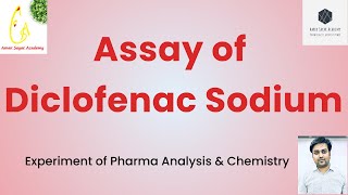 Assay of Diclofenac Sodium IP [upl. by Sykes]