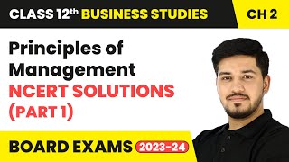 Principles of Management  NCERT Solutions Part 1  Class 12 Business Studies Chapter 2  CBSE [upl. by Eixela]