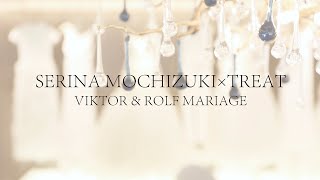 SERINA MOCHIZUKI×TREAT～VIKTORampROLF MARIAGE～ [upl. by Nnaylloh]