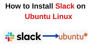 How to Install Slack application on Ubuntu Linux  How to Install Slack on Linux  2024 Update [upl. by Aisekal]