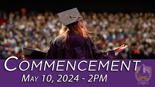 May Commencement 2024  200 PM [upl. by Lindemann]