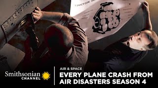 Every Plane Crash from Air Disasters Season 4  Smithsonian Channel [upl. by Vivyan]