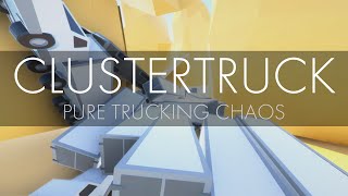 Clustertruck Pure Trucking Chaos Alpha [upl. by Enenaej]