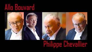 Philippe Chevallier  Allo Bouvard [upl. by Nnylatsirk778]