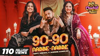 90  90 Nabbe Nabbe  Gippy Grewal amp Jasmine Sandlas  Sargun Mehta  Roopi Gill  New Song 2024 [upl. by Atirihs383]