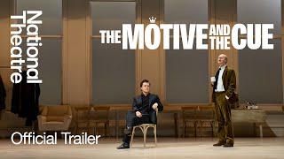 The Motive and the Cue  Official Trailer  Noël Coward Theatre [upl. by Retrop173]