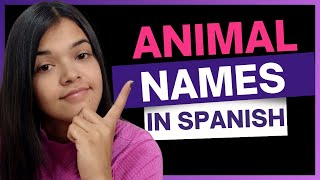 33 Animal Names in Spanish [upl. by Cave884]