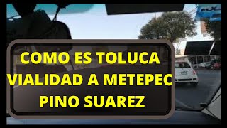 COMO ES TOLUCA RECORRIDO POR VIALIDAD TOLUCA METEPEC ZONA DORADA CENTROS COMERCIALES HABRA MAS [upl. by Avigdor]