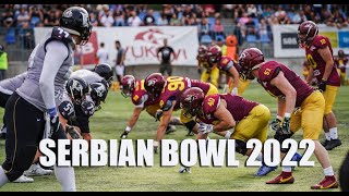 SERBIAN BOWL 2022 [upl. by Nyleak799]