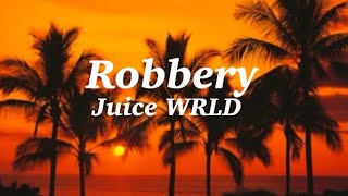 Robbery  Juice WRLD Clean  Lyrics [upl. by Py255]