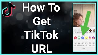 How To Find amp Copy TikTok Video Url [upl. by Name]