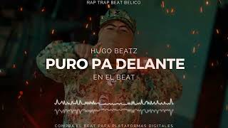 quotPURO PA DELANTEquot  Rap Belico x Rap Beat x Narco Rap Beat ProdByHUGOBEATZ Makabelico Beat [upl. by Corydon]