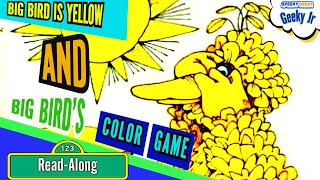 Sesame Street  BIG BIRDS COLOR GAMES amp BIG BIRD IS YELLOW Double Feature  Kids books Read Aloud [upl. by Ramyaj]