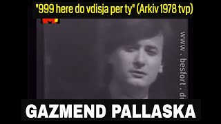 Gazmend Pallaska  999 here do vdisja per ty Arkiv 1978 TVP [upl. by Sucramd]