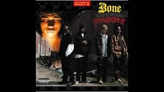 Bone Thugs n Harmony ft Eazy E  Foe tha Love of Money [upl. by Wehtam]