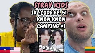 REACTION TO Stray Kids 스트레이 키즈  SKZ CODE EP 51 Know Know Camping 1 노노캠핑  FIRST TIME WATCHING [upl. by Lundberg]