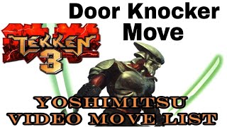 Tekken 3 Yoshimitsu Sword Move  Door Knocker Move Best Move by GameAndTech Channel [upl. by Yerac]