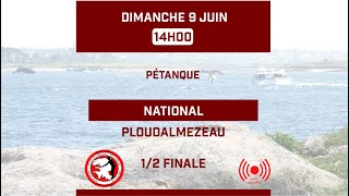 Pétanque  National de Ploudalmézeau  Demifinale [upl. by Atirat]