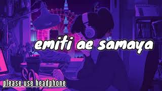 Mayurbhan toka emiti ae samaya song Lofi  remix Humane sagar songs Odia lofi songs [upl. by Jurdi]