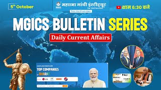 MGICS Bulletin Daily Current Affairs  October 05 2024  Latest Updates  Current Affairs Today [upl. by Ailam446]