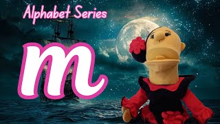 The Letter M Alphabet Series Phonics with Pirate Peter [upl. by Bender]