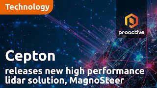 Cepton Inc releases new high performance lidar solution MagnoSteer [upl. by Zrike]