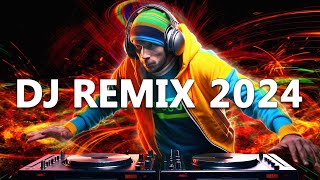 DJ REMIX 2024  Mashups amp Remixes of Popular Songs 2024  DJ Disco Remix Club Music Songs Mix 2024 [upl. by Anitsirhc]