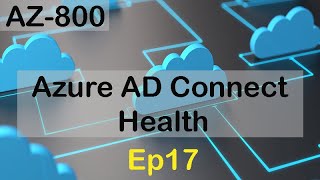 Azure AD Connect Health [upl. by Lyrret]