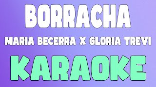 BORRACHA KaraokeInstrumental  Maria Becerra x Gloria Trevi [upl. by Nnylav246]