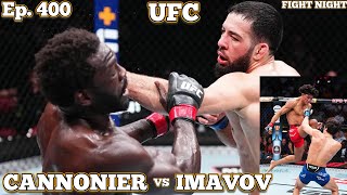 Ep 400  UFC Fight Night Cannonier vs Imavov  Reyes vs Jacoby  Turcios vs Rosas  Ferreira [upl. by Eimirej]