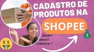 COMO CADASTRAR PRODUTOS NA SHOPEEPasso a passo🤑vendas onlinedona de lojaloja em casa [upl. by Macrae]