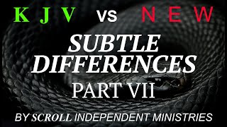 KJV VS NEW  SUBTLE DIFFERENCES 7 of 8 [upl. by Royce990]