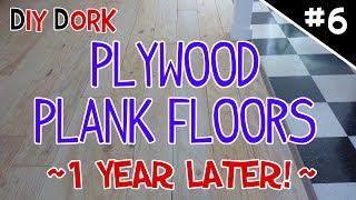 DIY Low Budget Plywood Plank Floors  Part 6 1 Year Update [upl. by Mayram]