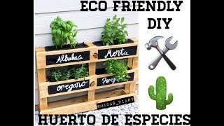 Diy como hacer un Huerto Vertical de Aromáticas con pallets 2018 Huerto Urbano 🌱 [upl. by Soirtemed]