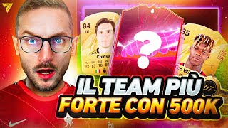 LA SQUADRA PIU FORTE e BUGGATA con 500K su FC 25 [upl. by Notrub864]