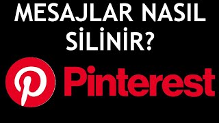 Pinterest Mesajları Nasıl Silinir [upl. by Marni]